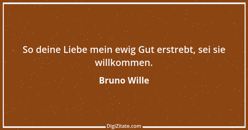 Zitat von Bruno Wille 1