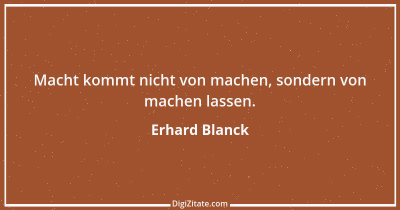 Zitat von Erhard Blanck 620