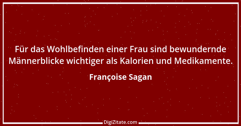 Zitat von Françoise Sagan 19