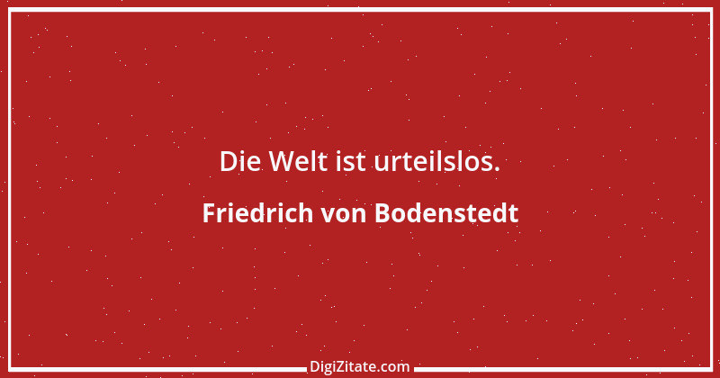 Zitat von Friedrich von Bodenstedt 23