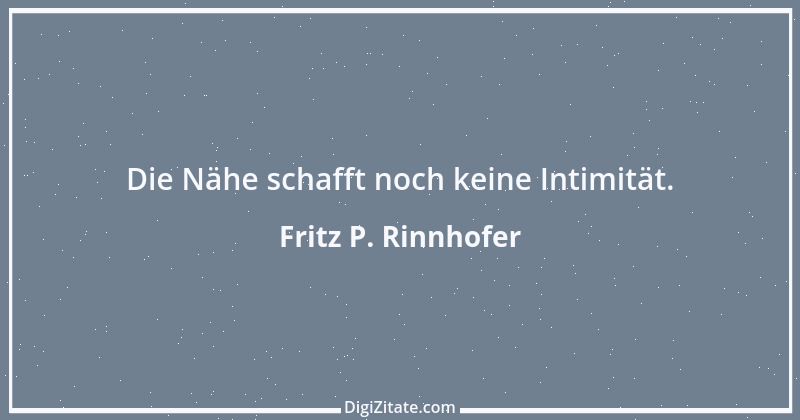 Zitat von Fritz P. Rinnhofer 312