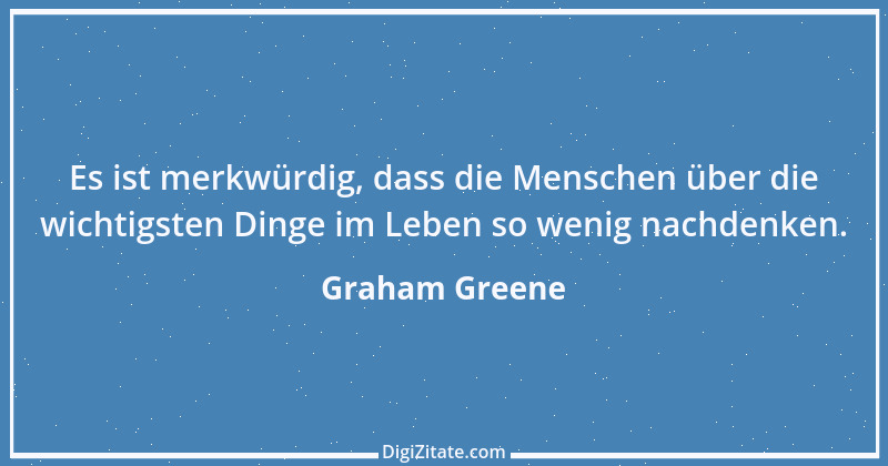 Zitat von Graham Greene 141