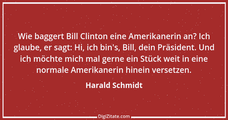 Zitat von Harald Schmidt 383