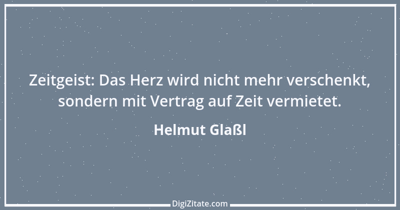 Zitat von Helmut Glaßl 17