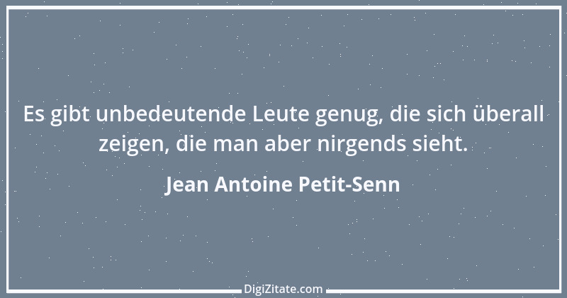 Zitat von Jean Antoine Petit-Senn 33