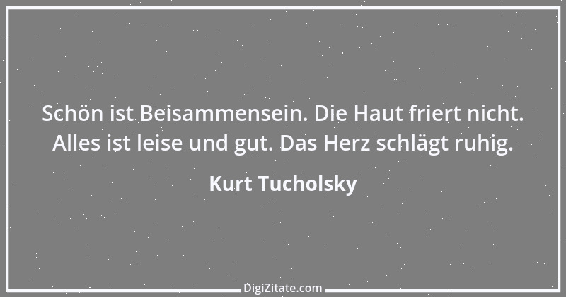 Zitat von Kurt Tucholsky 606