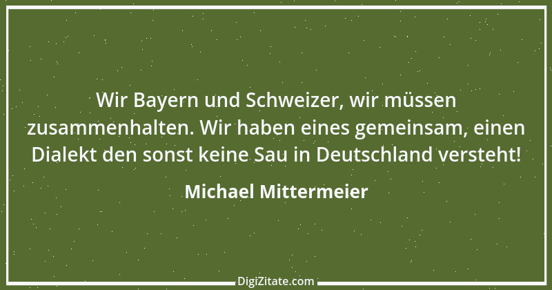 Zitat von Michael Mittermeier 3