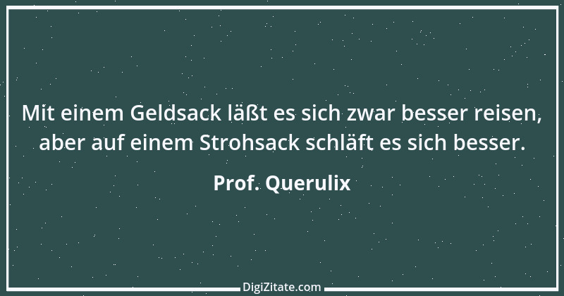 Zitat von Prof. Querulix 357