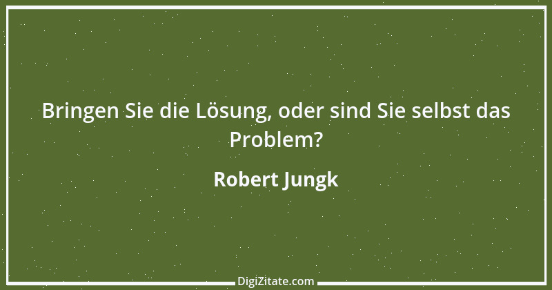 Zitat von Robert Jungk 3