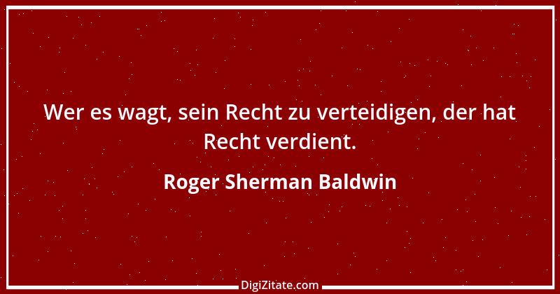 Zitat von Roger Sherman Baldwin 2