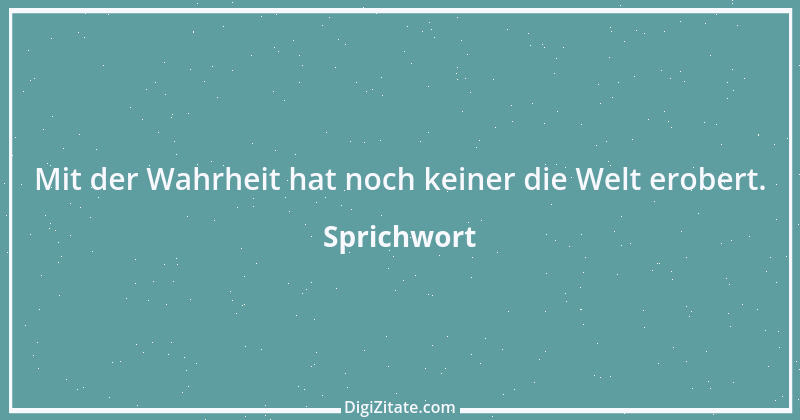 Zitat von Sprichwort 13057