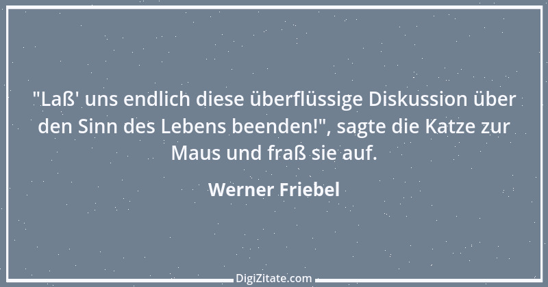 Zitat von Werner Friebel 24