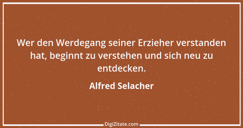 Zitat von Alfred Selacher 84