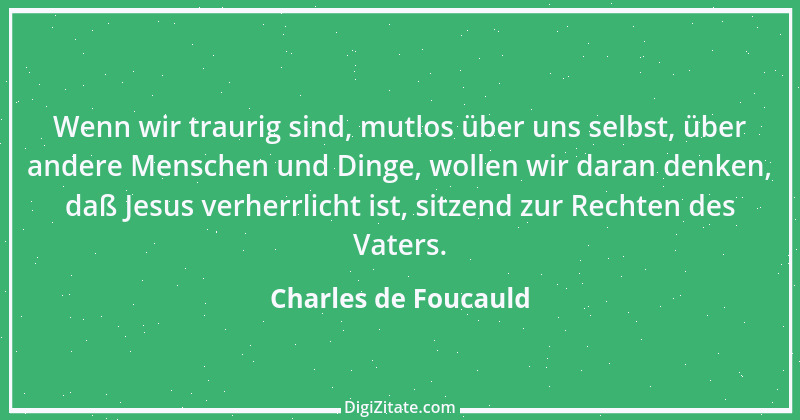 Zitat von Charles de Foucauld 11