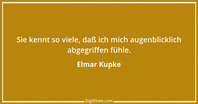 Zitat von Elmar Kupke 90