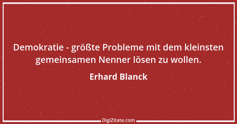 Zitat von Erhard Blanck 1315