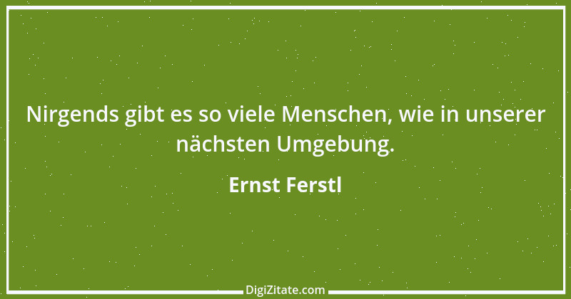 Zitat von Ernst Ferstl 201