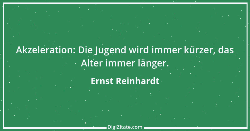 Zitat von Ernst Reinhardt 1