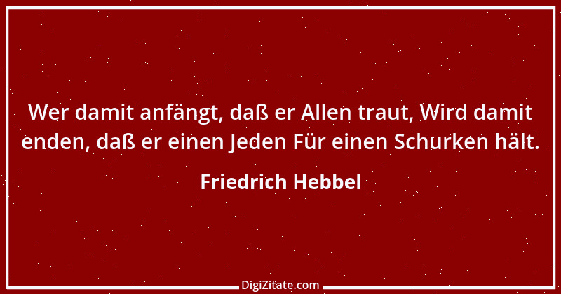 Zitat von Friedrich Hebbel 115