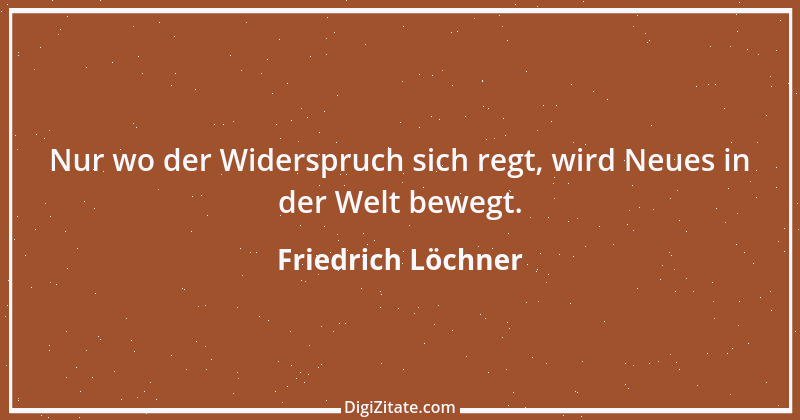 Zitat von Friedrich Löchner 312