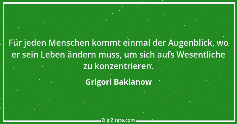 Zitat von Grigori Baklanow 1