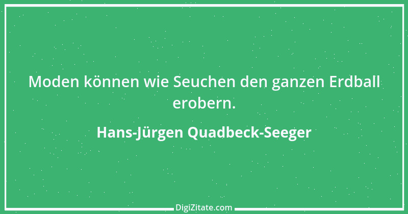 Zitat von Hans-Jürgen Quadbeck-Seeger 388