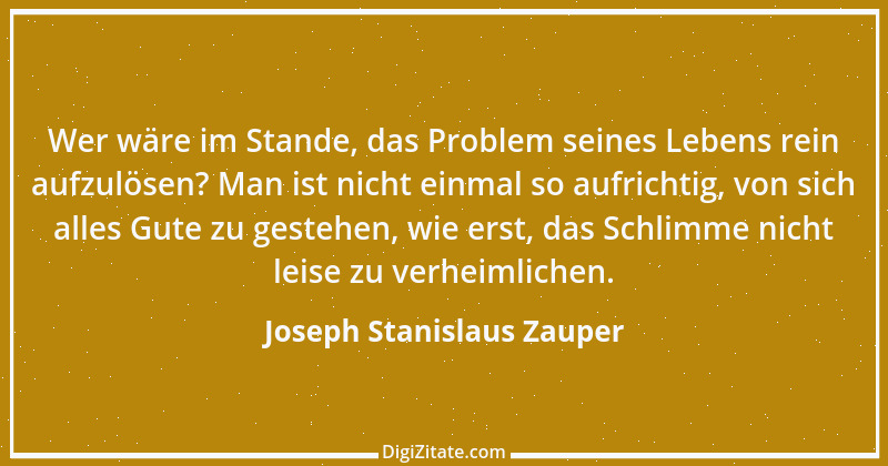 Zitat von Joseph Stanislaus Zauper 83