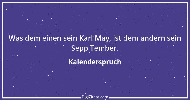 Zitat von Kalenderspruch 174