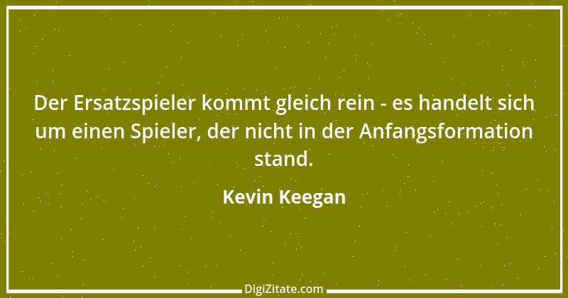 Zitat von Kevin Keegan 7