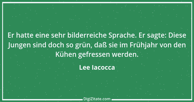 Zitat von Lee Iacocca 55