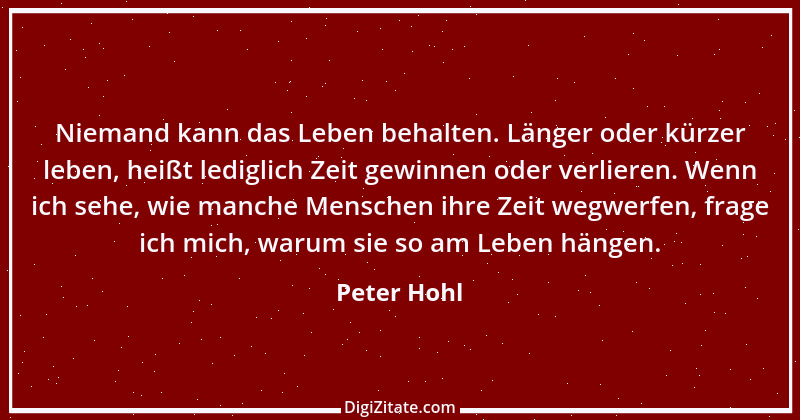 Zitat von Peter Hohl 143