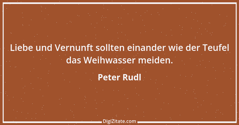 Zitat von Peter Rudl 34