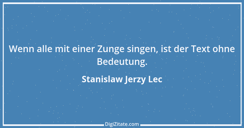 Zitat von Stanislaw Jerzy Lec 93