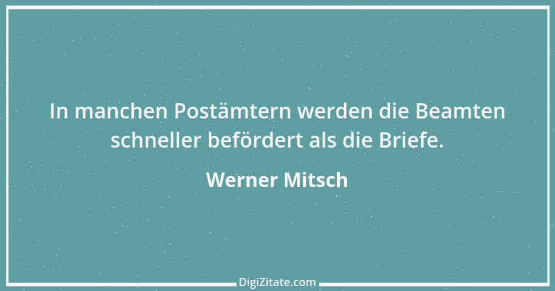 Zitat von Werner Mitsch 464