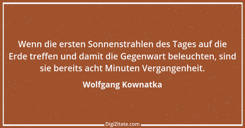 Zitat von Wolfgang Kownatka 4