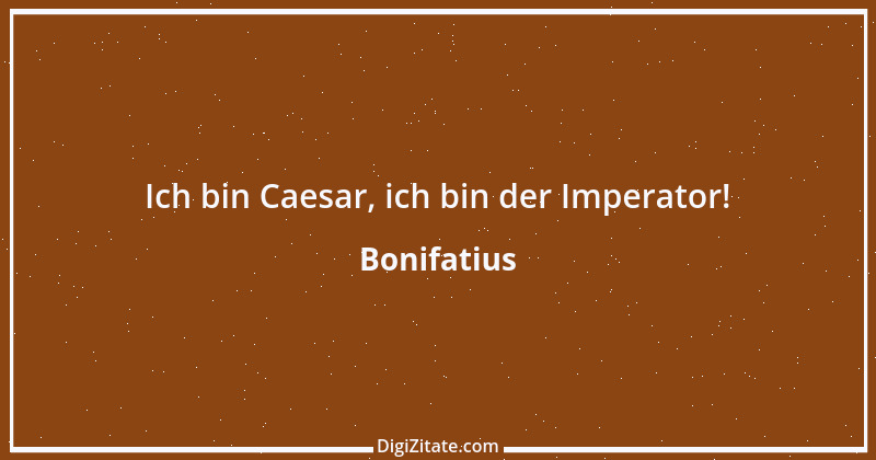 Zitat von Bonifatius 5