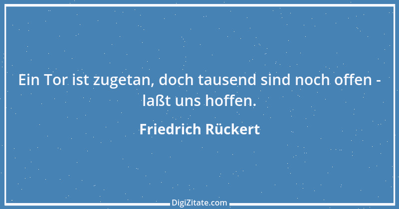 Zitat von Friedrich Rückert 35