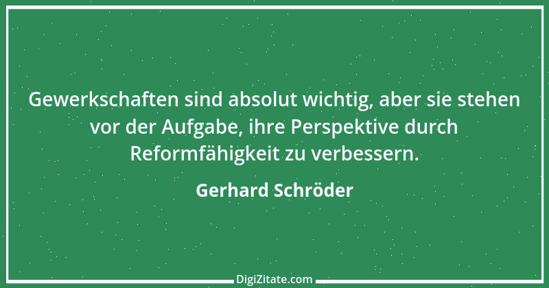 Zitat von Gerhard Schröder 189