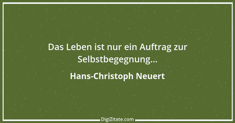 Zitat von Hans-Christoph Neuert 60