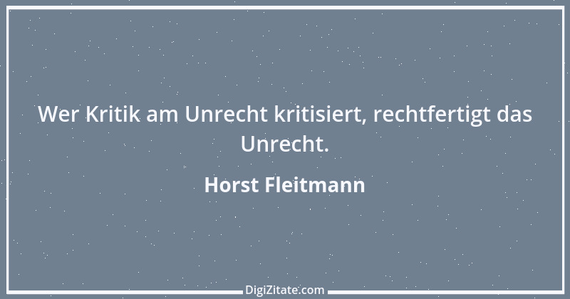 Zitat von Horst Fleitmann 5