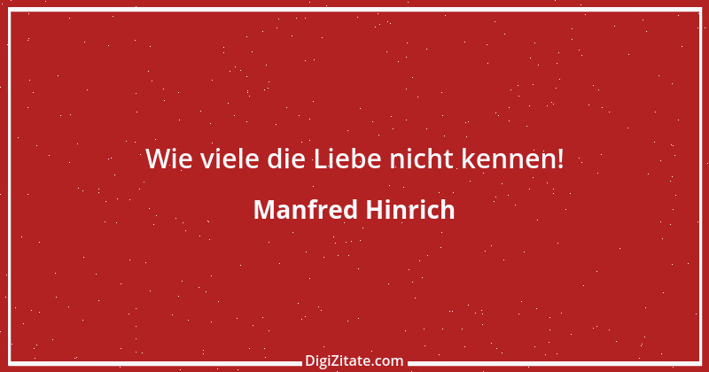 Zitat von Manfred Hinrich 3240