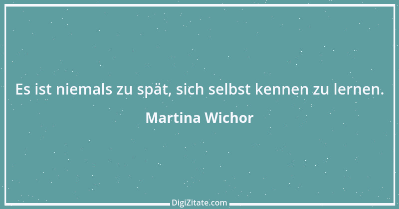 Zitat von Martina Wichor 9