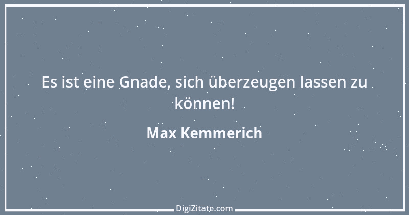 Zitat von Max Kemmerich 7