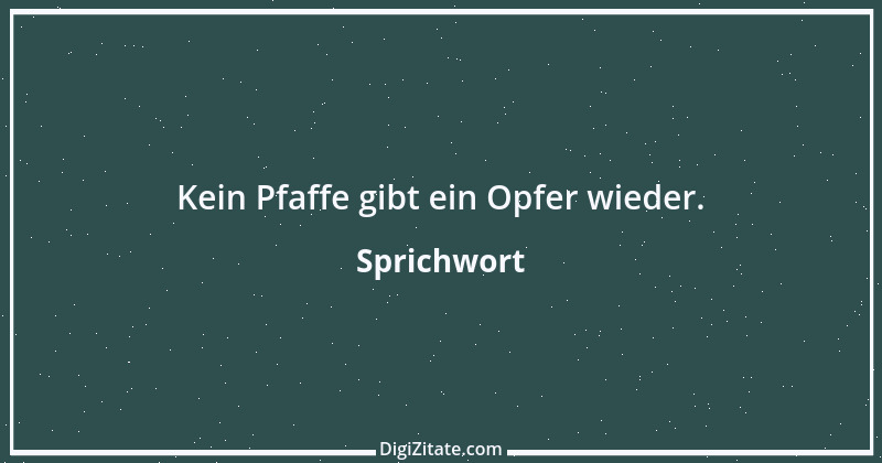 Zitat von Sprichwort 1058