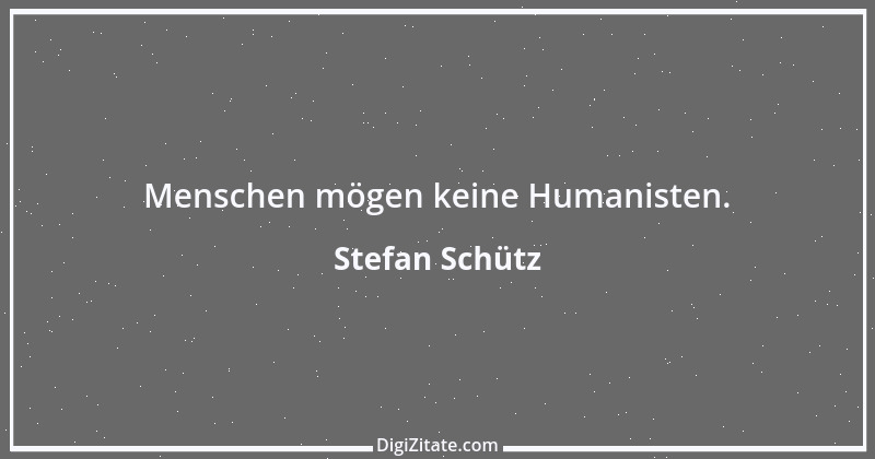 Zitat von Stefan Schütz 96