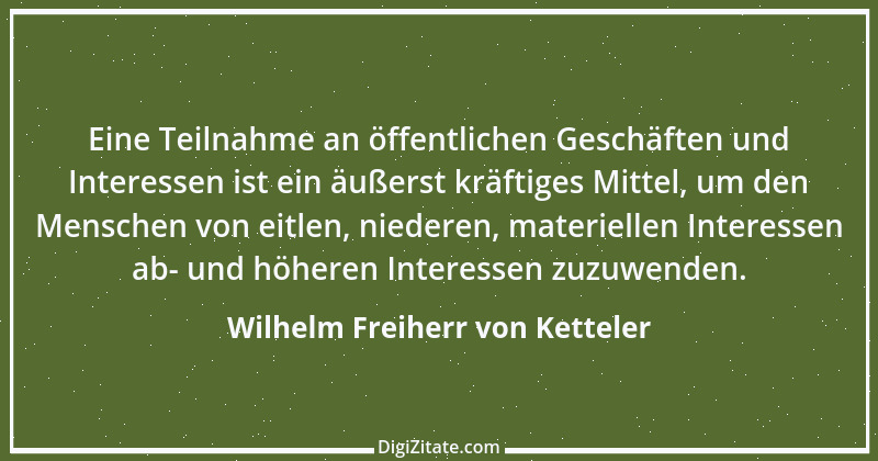 Zitat von Wilhelm Freiherr von Ketteler 1