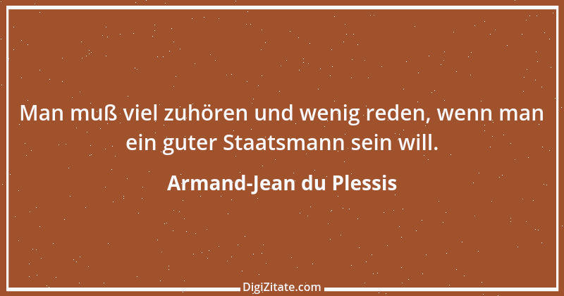 Zitat von Armand-Jean du Plessis 1