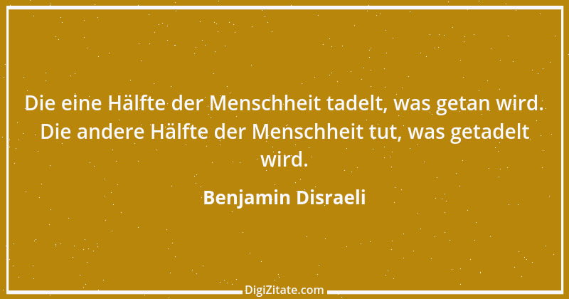 Zitat von Benjamin Disraeli 17