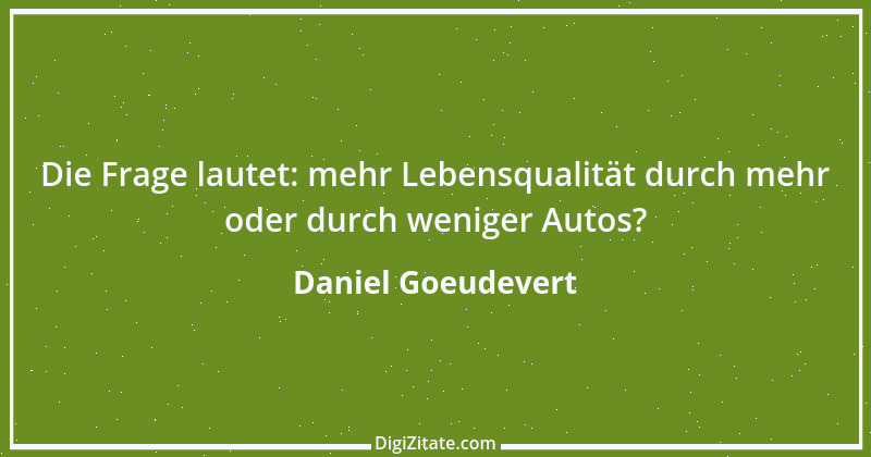 Zitat von Daniel Goeudevert 20