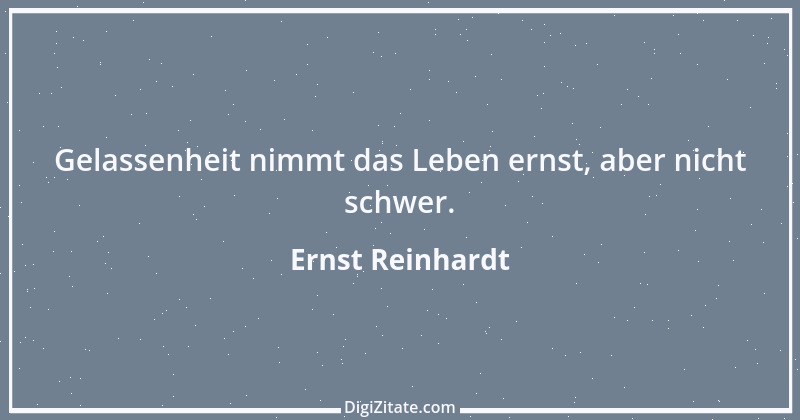 Zitat von Ernst Reinhardt 308